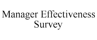 MANAGER EFFECTIVENESS SURVEY