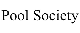 POOL SOCIETY