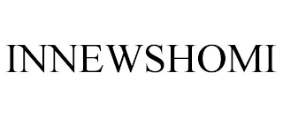INNEWSHOMI