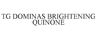 TG DOMINAS BRIGHTENING QUINONE