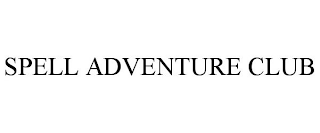 SPELL ADVENTURE CLUB