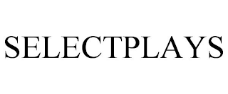 SELECTPLAYS