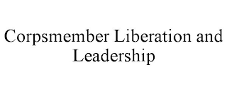 CORPSMEMBER LIBERATION AND LEADERSHIP