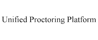 UNIFIED PROCTORING PLATFORM