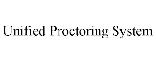 UNIFIED PROCTORING SYSTEM