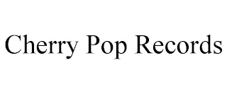 CHERRY POP RECORDS