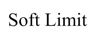 SOFT LIMIT