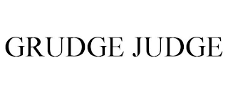 GRUDGE JUDGE