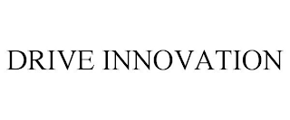 DRIVE INNOVATION