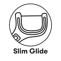 SLIM GLIDE