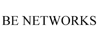 BE NETWORKS