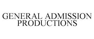 GENERAL ADMISSION PRODUCTIONS