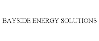 BAYSIDE ENERGY SOLUTIONS