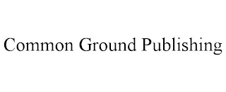 COMMON GROUND PUBLISHING