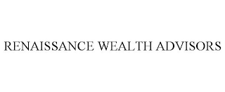 RENAISSANCE WEALTH ADVISORS