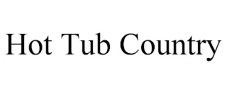 HOT TUB COUNTRY