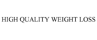 HIGH QUALITY WEIGHT LOSS