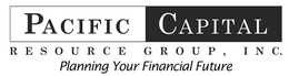 PACIFIC CAPITAL RESOURCE GROUP, INC. PLANNING FOR FINANCIAL FUTURE