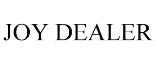 JOY DEALER