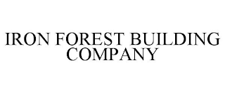 IRON FOREST BUILDING COMPANY