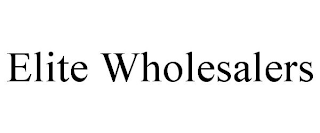 ELITE WHOLESALERS