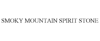 SMOKY MOUNTAIN SPIRIT STONE
