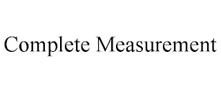 COMPLETE MEASUREMENT