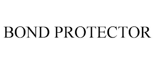 BOND PROTECTOR