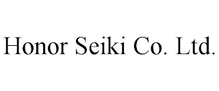 HONOR SEIKI CO. LTD.