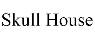 SKULL HOUSE