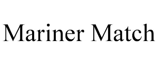MARINER MATCH