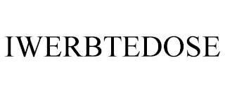 IWERBTEDOSE