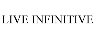 LIVE INFINITIVE