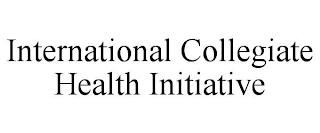 INTERNATIONAL COLLEGIATE HEALTH INITIATIVE