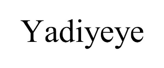 YADIYEYE