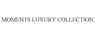 MOMENTS LUXURY COLLECTION