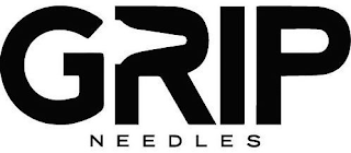GRIP NEEDLES