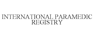 INTERNATIONAL PARAMEDIC REGISTRY