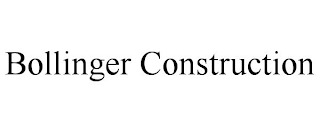 BOLLINGER CONSTRUCTION