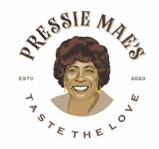 PRESSIE MAE'S TASTE THE LOVE ESTD 2023