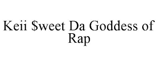 KEII $WEET DA GODDESS OF RAP