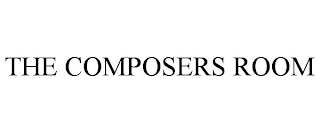THE COMPOSERS ROOM