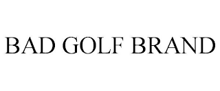 BAD GOLF BRAND