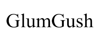 GLUMGUSH