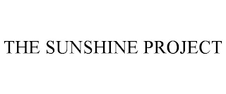 THE SUNSHINE PROJECT