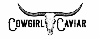 COWGIRL CAVIAR