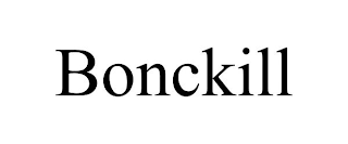 BONCKILL