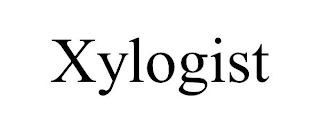 XYLOGIST