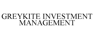 GREYKITE INVESTMENT MANAGEMENT