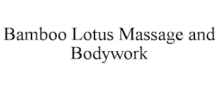 BAMBOO LOTUS MASSAGE AND BODYWORK